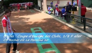 Tir progressif Trichard vs Micheletti, CB Rocher vs La Perosina, Coupe d'Europe des Clubs, Sport Boules, Monaco 2015