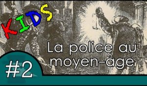 La police existait-elle au moyen-âge ? - Question Histoire Kids #2