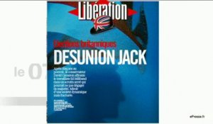 La revue de presse : "Désunion Jack"