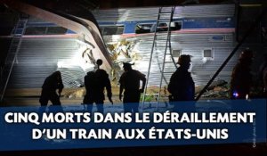 Au moins 5 morts dans le déraillement d'un train aux Etats-Unis