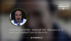 Didier Roustan décortique la victoire de l'OM face à Monaco (2-1)