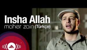 Maher Zain - İnşallah (Türkçe) | Insha Allah (Turkish) | Official Music Video
