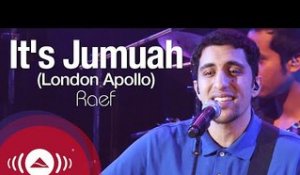 Raef - It's Jumuah [Friday] | Awakening Live At The London Apollo