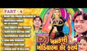 Dj Khamkaari Khodal Ma Ler Karave | Part 4 | Jukebox | Gujarati