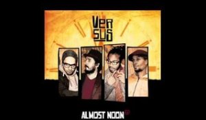 Versus - Almost Noon Feat. Bruce Sherfield & Juan Rozoff (Radio Edit)