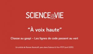 Science & Vie « A voix haute » - Chasse au gaspi – les lignes de code passent au code vert