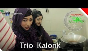 Trio Kalonk - Sambel Meledak - Kuliner Ramadan - Artis Ibadah Ramadan - Nagaswara