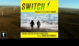Switch - Brian Satterwhite - Official Soundtrack Preview