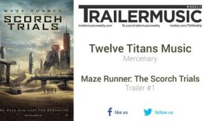 Maze Runner: The Scorch Trials - Trailer #1 Music #1 (Twelve Titans Music - Mercenary)