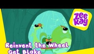 Re-Invent the Wheel! | Get Blake | ZeeKay