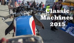 Classic Machines 2015 : fans de piste et brèles de caractère !