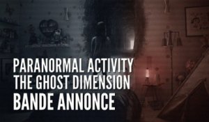 Paranormal Activity The Ghost Dimension, Bande Annonce VOST