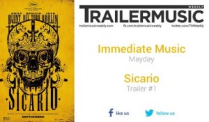 Sicario - Trailer #1 Music #2 (Immediate Music - Mayday)