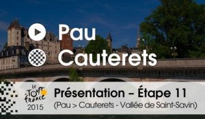 Présentation - Etape 11 (Pau > Cauterets - Vallée de Saint-Savin) : par Jean-Michel Monin – Assistant directeur de course