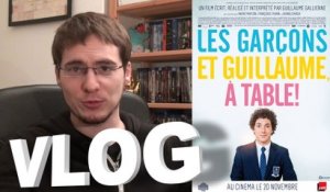 Vlog - Les Garçons et Guillaume, à Table !
