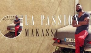 Makassy - La passion (Album Version)