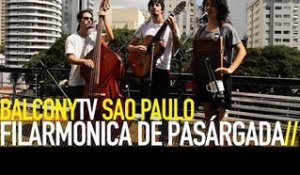 FILARMÔNICA DE PASÁRGADA - O SEU TIPO (BalconyTV)
