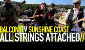 ALL STRINGS ATTACHED - SURPRISE ME (BalconyTV)