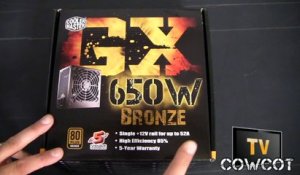 [Cowcot TV] Déballage Alimentation CM GX 650 Bronze