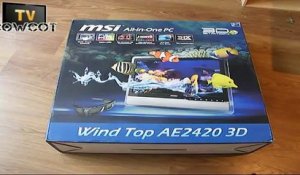 [Cowcot TV] Déballage du AIO MSI Wind Top AE2420 3D
