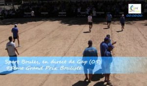 Demi-finales du 95ème Grand Prix Bouliste, Sport Boules, Gap 2015 (1 sur 2)