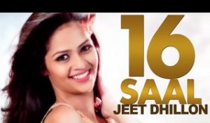 16 Saal | Jeet Dhillon | Latest Punjabi Song 2015