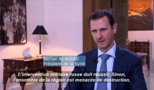 Bachar al-Assad : "l'ensemble de la region est menacée de destruction"