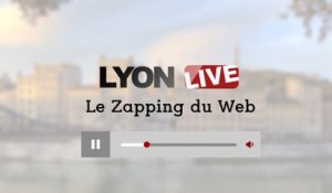 Lyon : le zapping du web #4