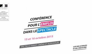 Reportage conférence pour l'emploi dans le spectacle (15 et 16 octobre 2015)