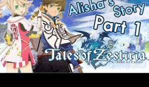 Tales of Zestiria - Alisha's Story Walkthrough Part 1 English (PS4, PS3, PC) -Spoilers-