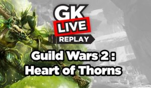 Guild Wars 2 : Heart of Thorns - GK Play