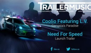 Need For Speed - Launch Trailer Music (Coolio Featuring L.V. - Gangsta's Paradise)