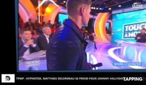 TPMP – Matthieu Delormeau : Sous hypnose, il se prend pour Johnny Hallyday