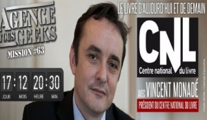 [REPLAY] Agence Tous Geeks #63: Le livre d’aujourd’hui et de demain avec Vincent Monadé