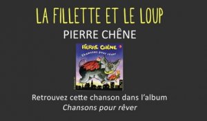 Pierre Chêne - La fillette et le loup - chanson pour enfants