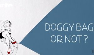 Doggy Bag or not ? - DESINTOX - 11/01/2016