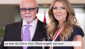 Le mari de Céline Dion, René Angélil, est mort