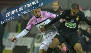 Coupe de France, 16e de finale : Evian T.G. - Monaco (1-3 a.p.), les buts
