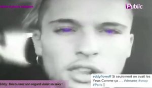 Exclu Vidéo : Eddy : Découvrez son regard violet so sexy !