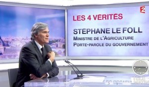 4 Vérités - Crise agricole : Stéphane Le Foll en appelle à la responsabilité de chacun