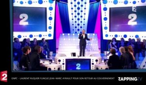 ONPC – Laurent Ruquier flingue Jean-Marc Ayrault pour son retour au gouvernement, "Il n’a pas de fierté"