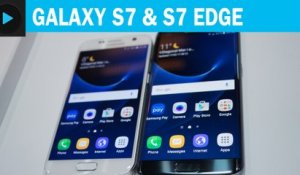 Galaxy S7 et Galaxy S7 Edge : prise en main