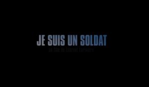 JE SUIS UN SOLDAT (2015) Complet