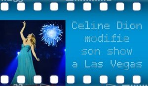 Céline Dion modifie son show à Las Vegas