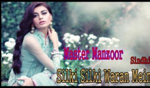 Master Manzoor - Silki Silki Waran Mein