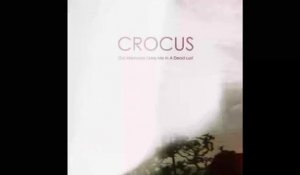 Crocus - Our Memories Dress Me In A Dead Lust (Official full album stream)