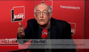 Marcel Gauchet : "Nous n'avons pas réussi à construire de leadership démocratique"