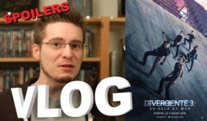 Vlog - Divergente 3 - Au delà du Mur