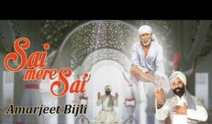 Sai Mere Sai | Amarjeet Bijlee | Full Video Song