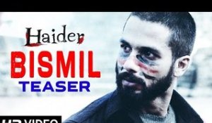 Bismil | Teaser | Haider | Sukhwinder Singh